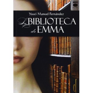 La Biblioteca De Emma (Dedicatoria y firma autógrafa del autor)